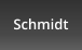 Schmidt